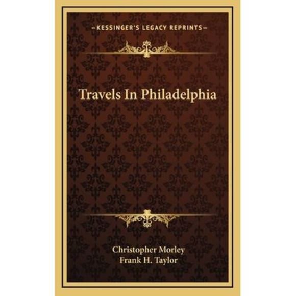 Travels In Philadelphia -- Christopher Morley - Picture 1 of 1